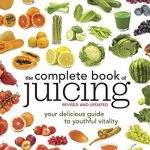 complete book of juicing